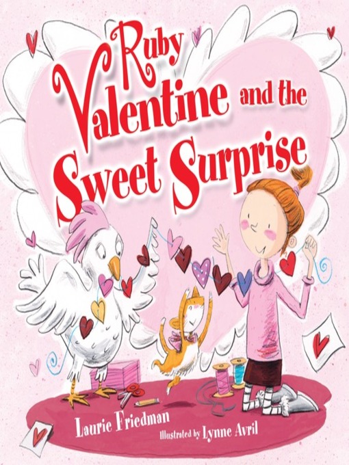 Title details for Ruby Valentine and the Sweet Surprise by Laurie Friedman - Wait list